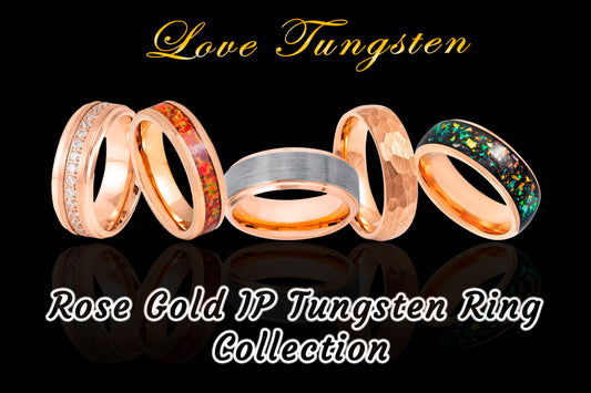 Love Tungsten's Rose Gold IP Tungsten Rings Collection